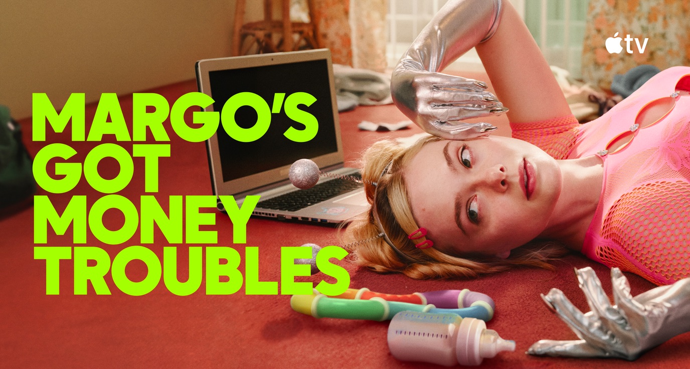 Margo's Got Money Troubles on Apple TV+